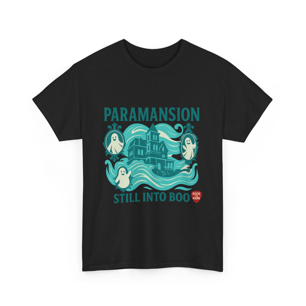 Paramansion Haunted House T‑Shirt — "Still Into Boo" Rock the Park