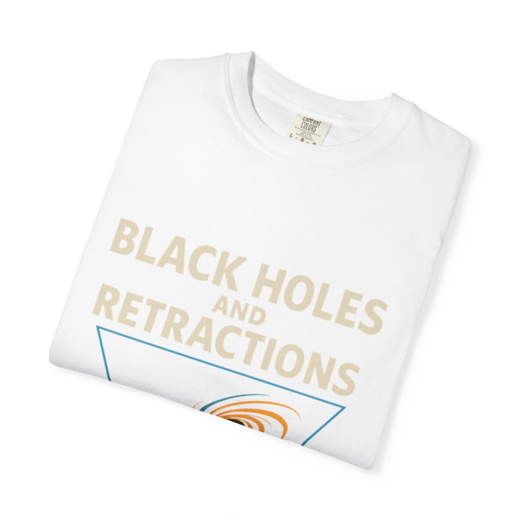 Black Holes and Retractions T-Shirt Rock the Park